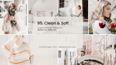 95 Clean Soft Lightroom Presets